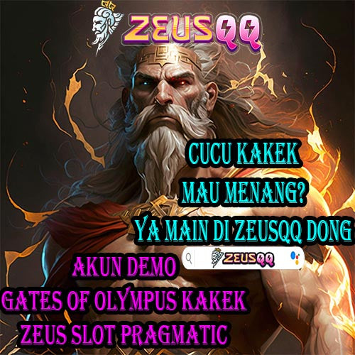 ZEUSQQ : Akun Demo Gates Of Olympus Kakek Zeus Slot Pragmatic